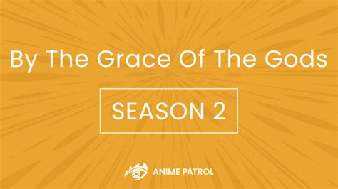 By the Grace of the Gods Season 2 Release Date, Trailer, Story, and ...