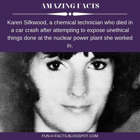 Karen Silkwood, a chemical technician who died in a car crash after attempting to expose ...