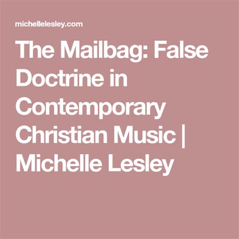 The Mailbag: False Doctrine in Contemporary Christian Music | Michelle ...