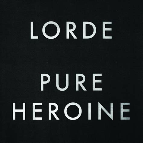 Lorde, 'Pure Heroine' - Album Review