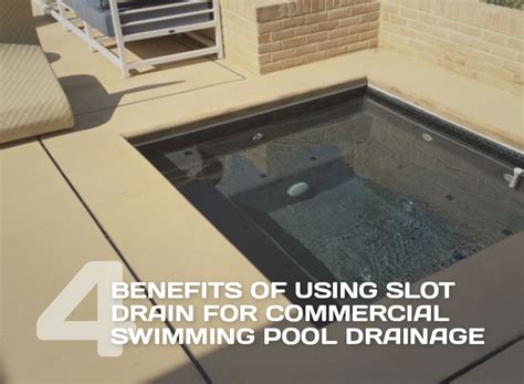 4 Benefits of Using Slot Drain for Commercial Swimming Pool Drainage