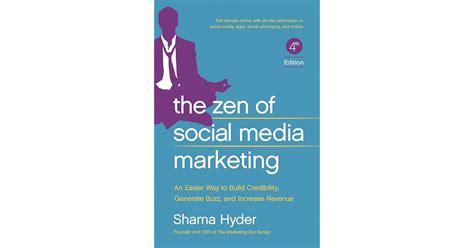 The Zen of Social Media Marketing: An Easier Way to Build Credibility, Generate Buzz, and ...