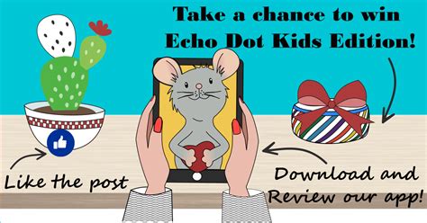 Win an Alexa Echo Dot Kids Edition for children learning application ...