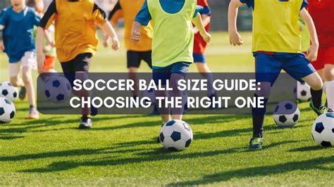 Soccer Ball Size Guide: Choosing the Right One