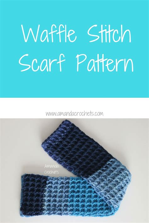 Waffle Stitch Scarf Pattern - Amanda Crochets