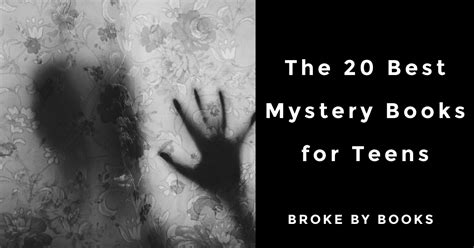 The 20 Best Mystery Books for Teens - Broke by Books