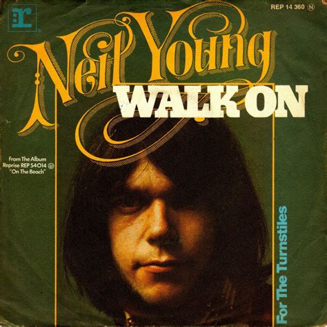 Certain Songs #1248: Neil Young - "Walk On" - Medialoper