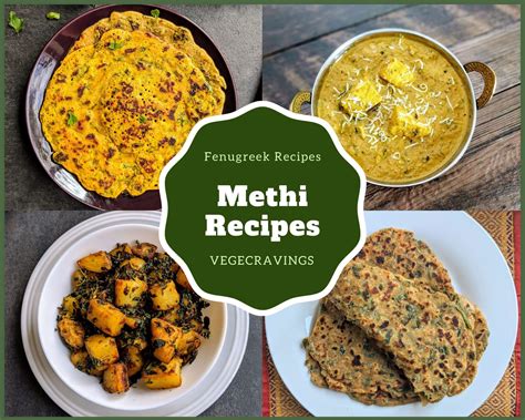 Methi Recipes | 7 Indian Fenugreek Recipes - VegeCravings