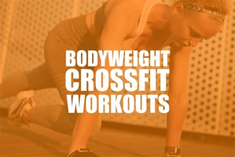 Best Bodyweight CrossFit Workouts - 10 WODs You Can Do at Home