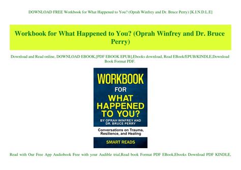 PPT - DOWNLOAD FREE Workbook for What Happened to You (Oprah Winfrey and Dr. Bruce Perry) [K.I.N ...