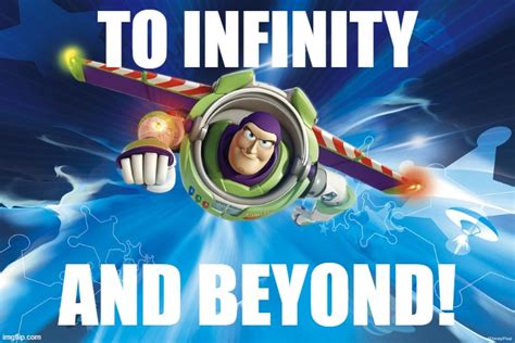 Infinity And Beyond Meme - Captions Hunter