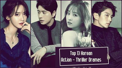 Top 13 Korean Action - Thriller Dramas