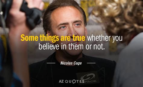 TOP 25 QUOTES BY NICOLAS CAGE (of 271) | A-Z Quotes