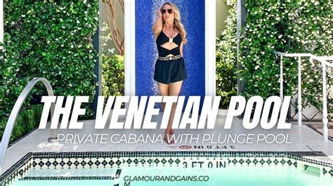 Venetian Cabanas With Plunge Pool at The Venetian Las Vegas Pool in ...