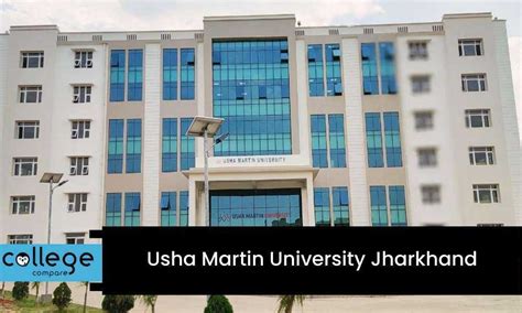 Usha Martin University Jharkhand - collegecompare