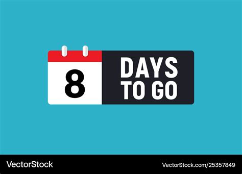 8 days to go last countdown icon eight day go Vector Image