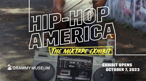 GRAMMY Museum Announces 'Hip-Hop America: The Mixtape Exhibit' Programming Schedule | GRAMMY.com