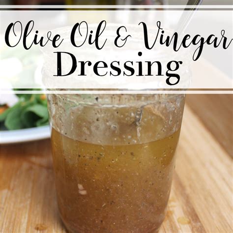 Olive Oil & Vinegar Dressing