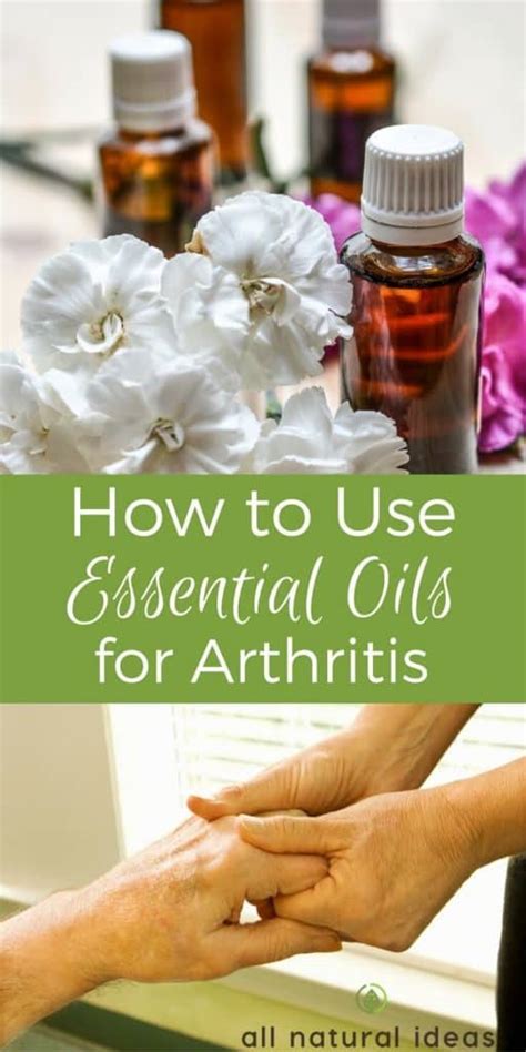 Essential Oils For Arthritis: Which Are The Best Ones? | All Natural Ideas