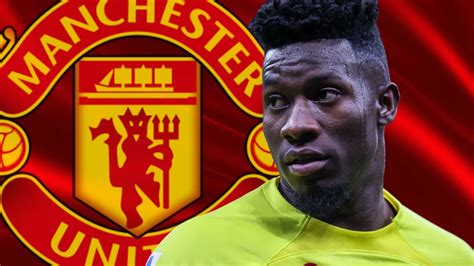 Andre Onana: The Cameroonian Goalkeeper Set to Dominate at Manchester ...