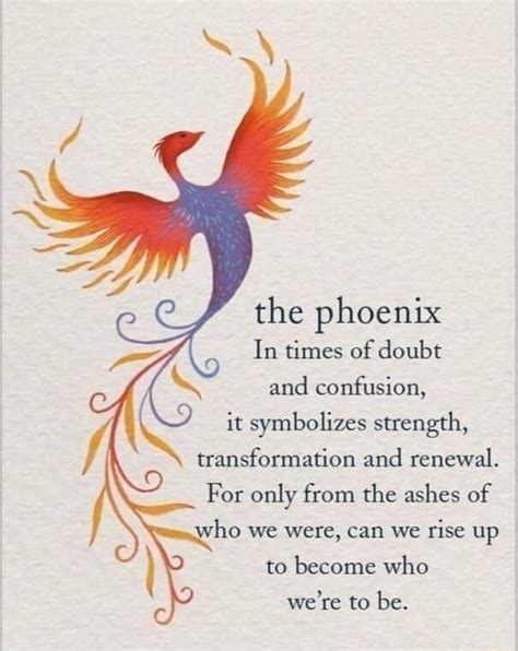 The phoenix In times of doubt and confusion, it symbolizes strength ...