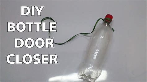 How to make bottle door closer - homemade tutorial - Simple and Easy - diy door closer - YouTube