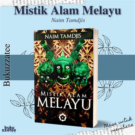 Mistik Alam Melayu | Naim Tamdjis | Patriots Publishing | Buku Sejarah Melayu | Bunian | Hantu ...