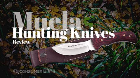 Muela Hunting Knives Review & Ratings 2024