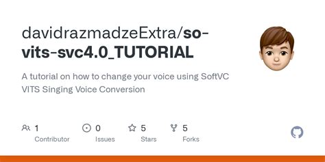 GitHub - davidrazmadzeExtra/so-vits-svc4.0_TUTORIAL: A tutorial on how to change your voice ...