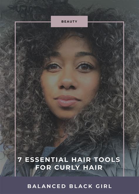 7 Essential Tools for Curly Hair - All Under $20 - Balanced Black Girl