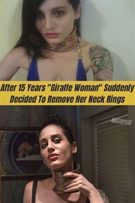 After 15 years giraffe woman suddenly decided to remove her neck rings ...