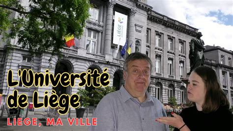 L'Université de Liège / Liège ma Ville - 82 - YouTube