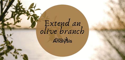 "Extend an Olive Branch" Definition - Poem Analysis