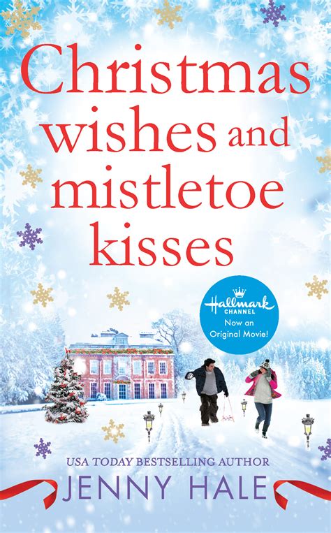 Christmas Wishes and Mistletoe Kisses by Jenny Hale | Hachette Book Group