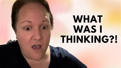 What Was I Thinking?! - YouTube