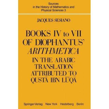 Books IV to VII of Diophantus' Arithmetica: In the Arabic Translation ...