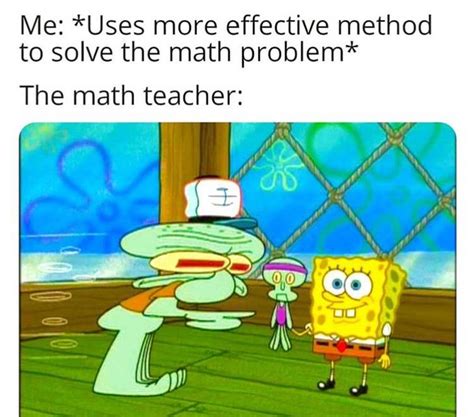 Math Teacher Memes Spongebob