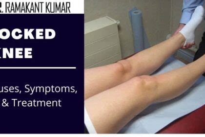 What are the Causes and Treatments for Locked Knee?