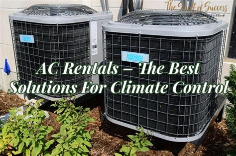 AC Rentals – The Best Solutions For Climate Control ⋆ The Stuff of Success