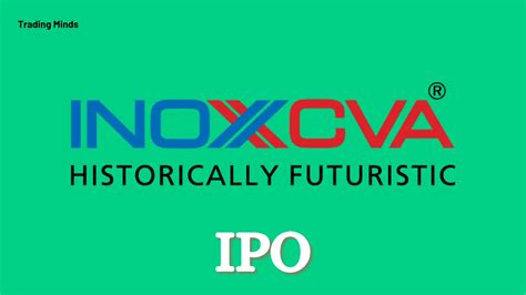 Inox India IPO Date, Price, Details - Trading Minds