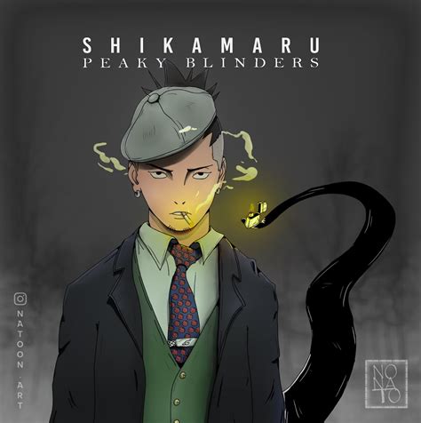 Um crossover da serie Peaky Blinders com um personagem incrivel do anime Naruto Shikamaru, Chico ...