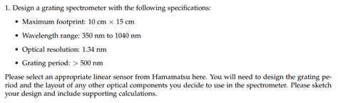 Solved 1. Design a grating spectrometer with the following | Chegg.com