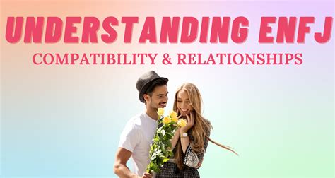 Understanding ENFJ Compatibility & Relationships I So Syncd