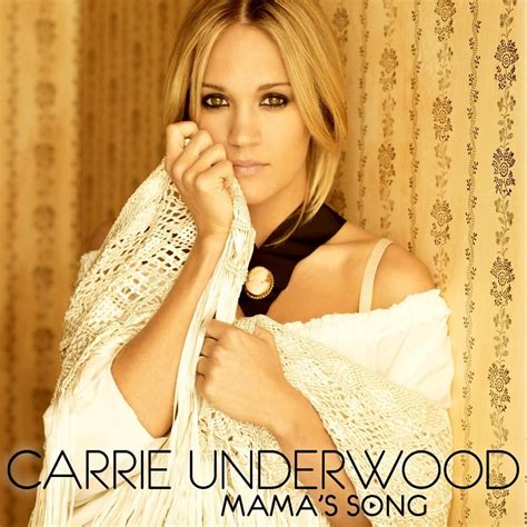 Carrie Underwood – Mama's Song Lyrics | Genius Lyrics