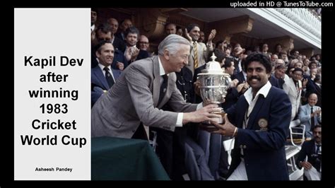 Kapil Dev speaking after winning 1983 Cricket World Cup-1983 recording - YouTube