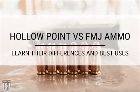 Hollow Point vs FMJ (Full Metal Jacket) - from Ammo.com