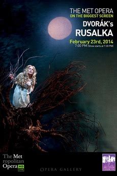 ‎The Metropolitan Opera: Rusalka (2014) directed by Otto Schenk • Reviews, film + cast • Letterboxd