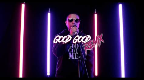 Good Good (Remix) - YouTube