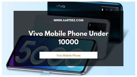 10 Best Vivo Mobile Phone Under 10000 You Need To Follow