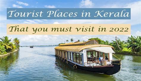 12 Best Tourist Places in Kerala | Indian Holiday